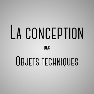 Mémoire Conception des objets techniques
